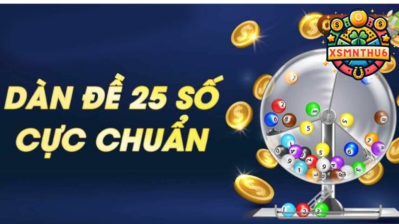 Dàn đề 25 số khung 2 ngày